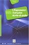 L'expression fran�aise �crite et orale