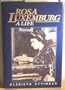 Rosa Luxemburg : A Life