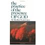 The Practice of the Presence of God by Brother Lawrence