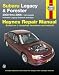 Automotive : Haynes Automotive Repair Manual Subaru Legacy/Forester 1999-2005