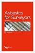 Asbestos for Surveyors, Second Edition