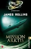 Mission Arktis - James Rollins