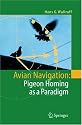 Avian Navigation: Pigeon Homing as a Paradigm