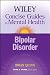 The Wiley Concise Guides to Mental Health: Bipolar Disorder