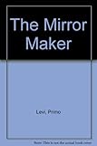 The mirror maker : stories & essays