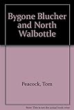 Bygone Blucher & North Walbottle