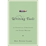 Writing Tools: 50 Essential Strategies for Every Writer