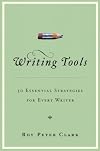 Writing Tools: 50 Essential Strategies for Every Writer