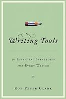 Writing Tools: 50 Essential Strategies for Every Writer