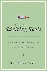 Writing Tools: 50 Essential Strategies for Every Writer