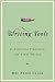 Writing Tools: 50 Essential Strategies for Every Writer
