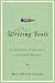 Writing Tools: 50 Essential Strategies for Every Writer