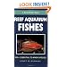 A PocketExpert Guide to Reef Aquarium Fishes: 500+ Essential-to-Know Species (Microcosm/T.F.H. Professional)