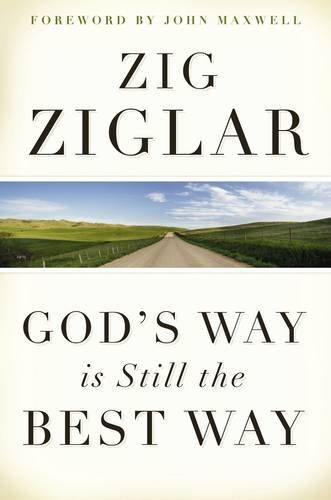 God's Way Is Still the Best Way