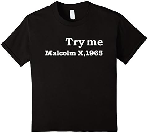 Kids Try me Malcolm X T-shirt Black Lives Matter Stay woke  10 Black