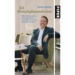 Ich Wirtschaftswunderkind: Mein famoses Leben mit Peggy March, Petar Radenkovic und Schmelzk�seecken