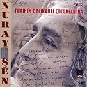 Tarihin Delikanli Cocuklarina