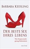 Produkt-Bild: Der beste Sex Ihres Lebens: Wie Frauen nicht genug bekommen