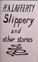 Slippery and Other Stories (Booklet Series No 19)