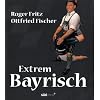 Extrem Bayrisch