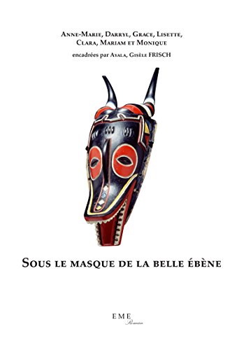 Sous le masque de la belle ébène: Roman collectif (French Edition)