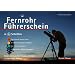 Fernrohr-Führerschein in 4 Schritten. Eine Anleitung für Teleskopbesitzer