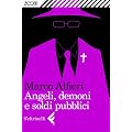 Angeli, demoni e soldi pubblici (Zoom)