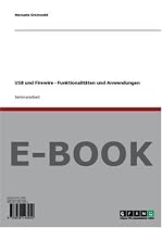 USB und Firewire - Funktionalit&auml;ten und Anwendungen