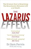 The Lazarus effect : the science that is rewriting the boundaries between life and death