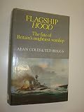 Flagship Hood : the fate of Britain's mightiest warship