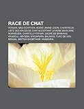 Race de Chat: Persan, Mau Gyptien, Maine Coon, Chartreux, Liste Des Races de Chat Acceptant La Robe Bicolore, Norvgien, Ragdoll, Aby-