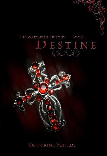 Destine (The Watcher's Trilogy)