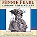 Minnie Pearl, Lookin Fer a Feller by Pearl, Minnie (1998-05-19) &#x3010;&#x4E26;&#x884C;&#x8F38;&#x5165;&#x54C1;&#x3011;, 発売中