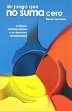 Un juego que no suma cero (Spanish Edition)