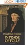 In Praise of Folly (Dover Thrift Editions)