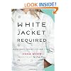 White Jacket Required: A Culinary Coming-of-Age Story