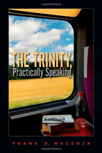 The Trinity, Practically Speaking
