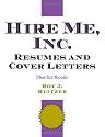 Hire Me, Inc. Resumes and Cover Letters : That Get Results