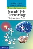 Essential pain pharmacology : the prescriber's guide