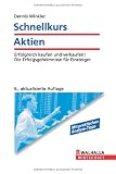 Schnellkurs Aktien - Dennis Winkler