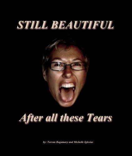 Still Beautiful, After All These Tears