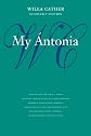 My Antonia (Willa Cather Scholarly Edition)