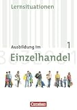 Produkt-Bild: Ausbildung im Einzelhandel - Neubearbeitung - Allgemeine Ausgabe: 1. Ausbildungsjahr - Arbeitsbuch mit Lernsituationen