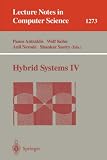 Hybrid Systems IV (Lecture Notes in Computer Science)