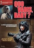 Quo Vadis, Baby?(2005) Quo Vadis, Baby?