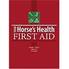 Your Horse's Health: First Aid by Anna Rush