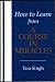 How to Learn from Course in Miracles
