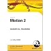 Motion 2 Essential Training