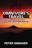 Omnivore's Travel: Career and Legacy of a Chef