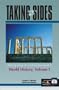 Taking Sides Clashing Views on Controversial Issues in World History, Vol. 1